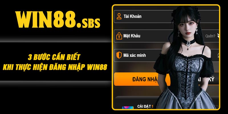 3 bước cần biết khi thực hiện đăng nhập Win88