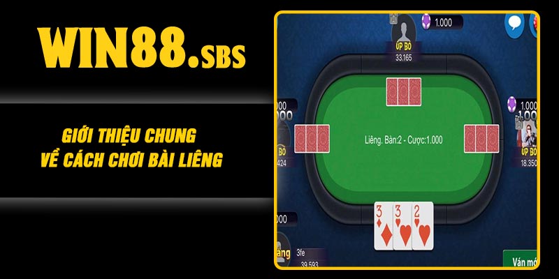 Giới thiệu chung về cách chơi bài liêng